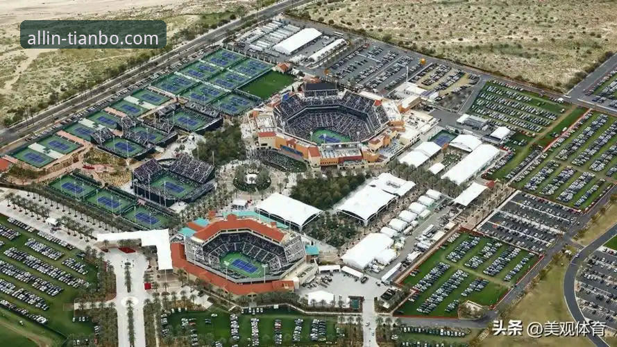 3个关键视角，深度解析“沙漠困局”对印第安维尔斯公开赛的影响